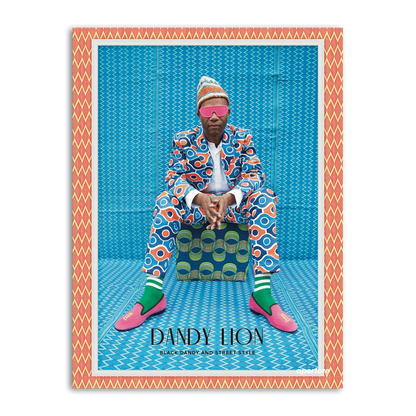 Dandy Lion: The Black Dandy and Street Style