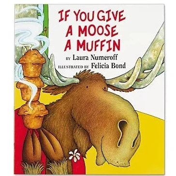 If You Give a Moose a Muffin